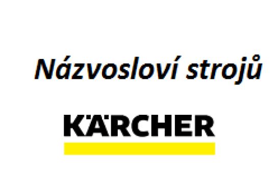 Jak správně přečíst název našich strojů KÄRCHER
